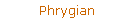 Phrygian